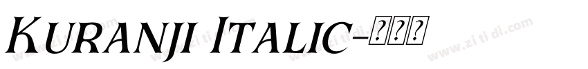 Kuranji Italic字体转换